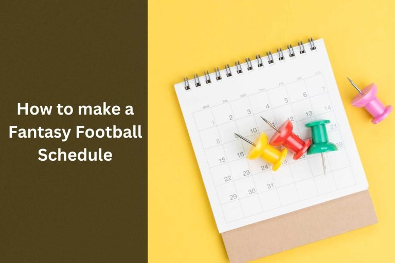 How to make a Fantasy Football Schedule: A Tale of Creating