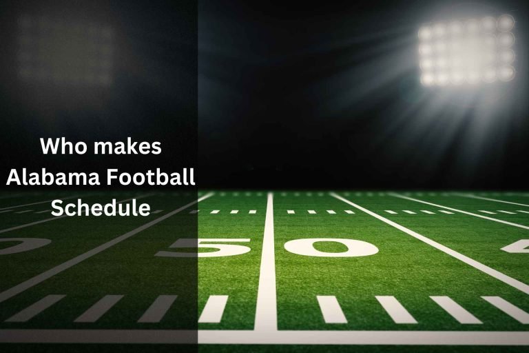 Who makes Alabama Football Schedule: Find out!